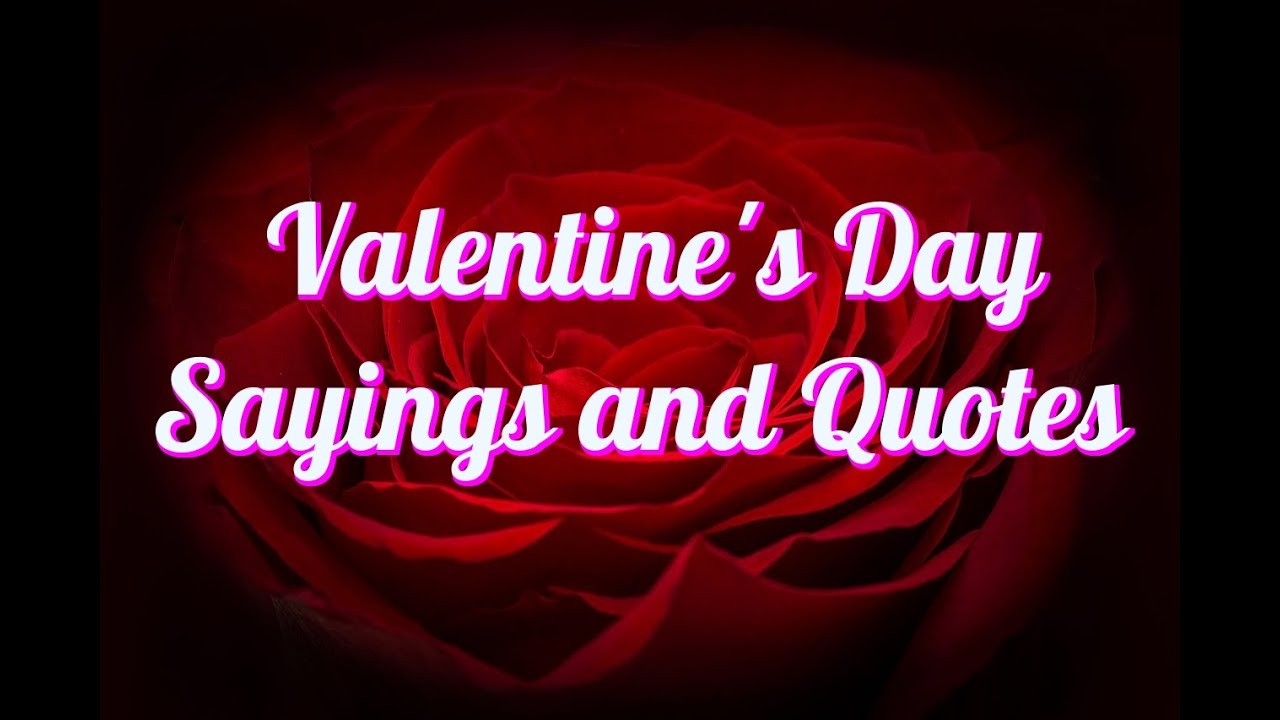 Valentine's Day Quotes For Singles & Couples 18 Valentine’s Day Quotes